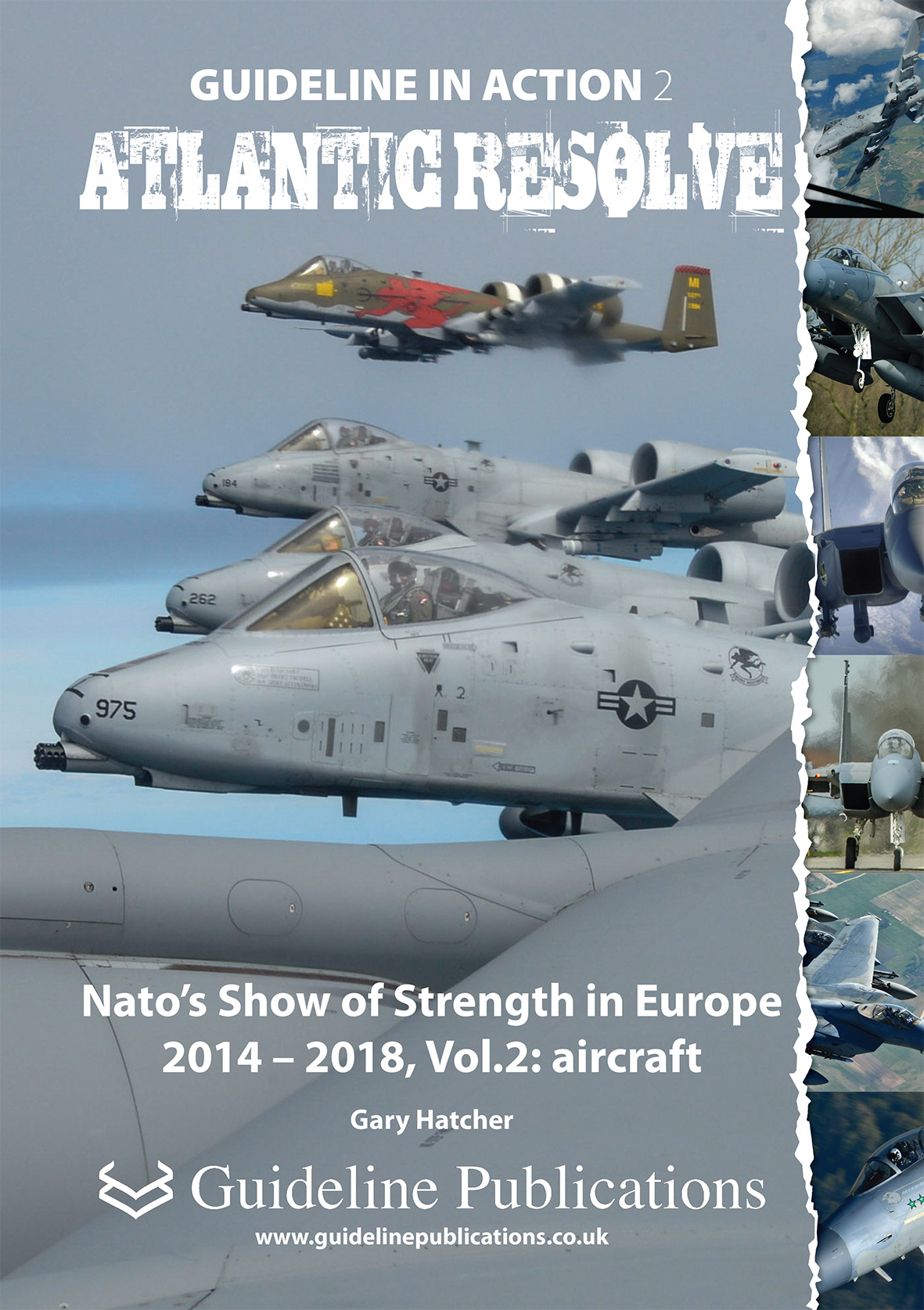 Guideline Publications Ltd Guideline in Action no 2 Atlantic Resolve NATO's show of strength in Europe 2014-2020 